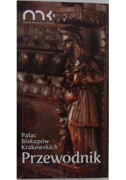 Pałac biskupów krakowskich przewodnik