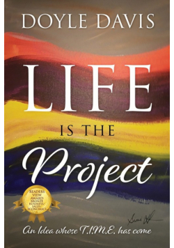 Life Is The Project