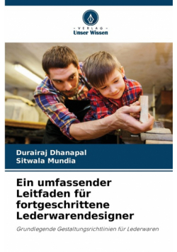 Ein umfassender Leitfaden für fortgeschrittene Lederwarendesigner