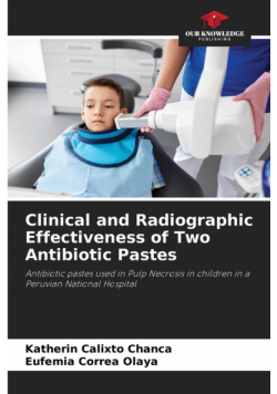 Clinical and Radiographic Effectiveness of Two Antibiotic Pastes