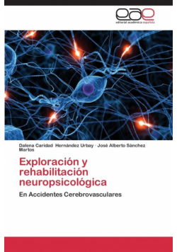 Exploracion y Rehabilitacion Neuropsicologica