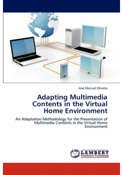 Adapting Multimedia Contents in the Virtual Home Environment
