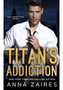 Titan's Addiction (Wall Street Titan Book 2)