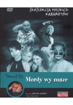 Kolekcja polskich kabaretów 13 Mordy wy nasze
