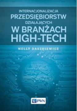 Internacjonalizacja przedsiębiorstw działających w branżach high - tech