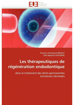 Les thérapeutiques de régénération endodontique