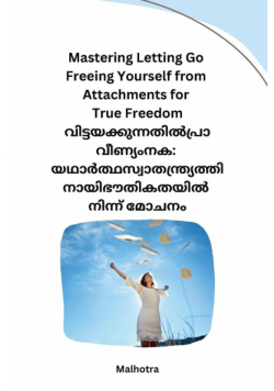 Mastering Letting Go Freeing Yourself from Attachments for True Freedom