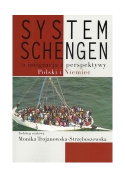 System Schengen a imigracja z perspektywy Polski i Niemiec