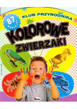 Kolorowe zwierzaki Klub przyrodnika