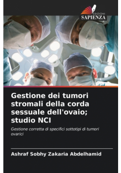 Gestione dei tumori stromali della corda sessuale dell'ovaio; studio NCI