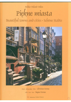 Piękne miasta. Beautiful towns and cities Schone Stadte