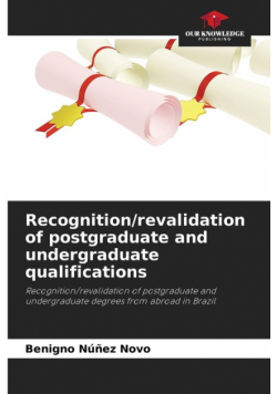 Recognition/revalidation of postgraduate and undergraduate qualifications