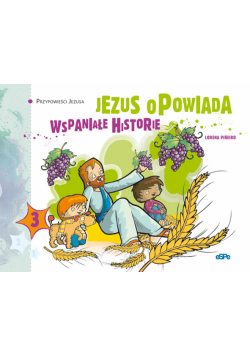 Jezus opowiada wspaniałe historie
