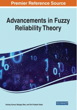 Advancements in Fuzzy Reliability Theory