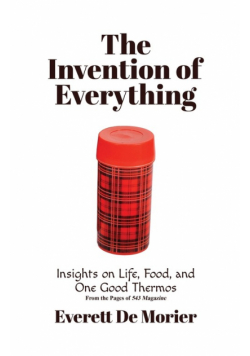 The Invention of Everything