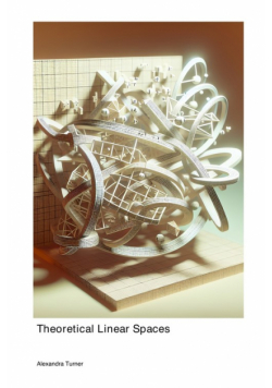 Theoretical Linear Spaces