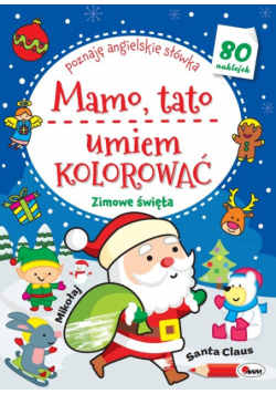 Mamo Tato umiem kolorować Zimowe Świeta