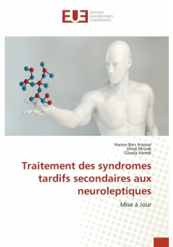 Traitement des syndromes tardifs secondaires aux neuroleptiques