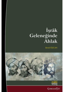 Morality in the Illuminationism (Ishraq) Tradition