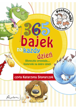 Posłuchajki 365 bajek na każdy dzień Słoneczko opowiada