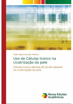 Uso de Células tronco na cicatrização da pele