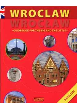 Wrocław Guidebook for the big and the little