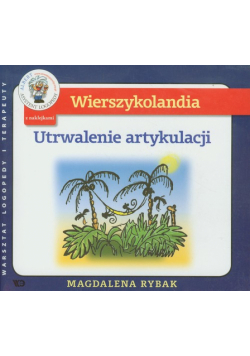 Wierszykolandia Utrwalenie artykulacji