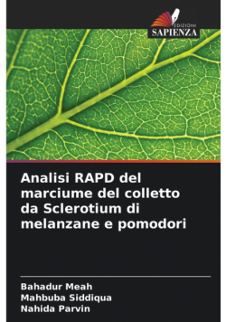 Analisi RAPD del marciume del colletto da Sclerotium di melanzane e pomodori