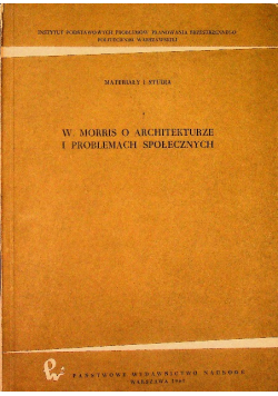 W Morris o architekturze i problemach społecznych