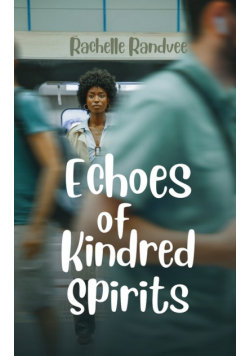 Echoes of Kindred Spirits