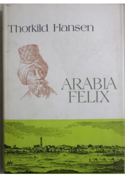 Hansen Thorkild - Arabia Felix