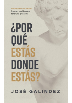¿Por qué estás donde estás?