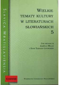 Wielkie tematy kultury w literaturach słowiańskich Nr 5