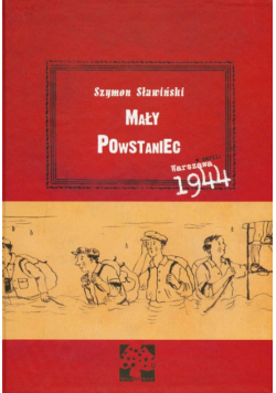 Sławiński Szymon - Mały Powstaniec