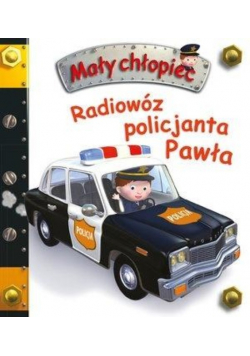 Mały chłopiec Radiowóz policjanta Pawła