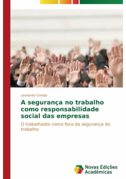 A segurança no trabalho como responsabilidade social das empresas