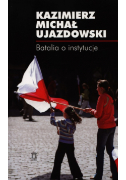Batalia o instytucje