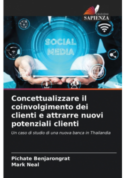 Concettualizzare il coinvolgimento dei clienti e attrarre nuovi potenziali clienti