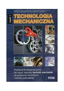 Technologia mechaniczna Podręcznik Część 1