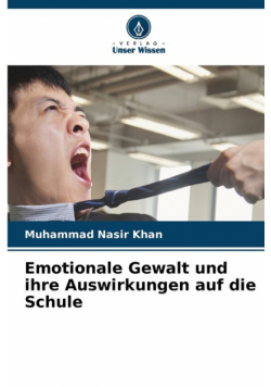 Emotionale Gewalt und ihre Auswirkungen auf die Schule