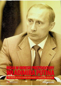 Rosja w okresie prezydentury Władimira Putina