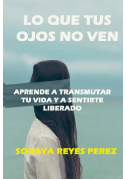 Lo que tus ojos no ven