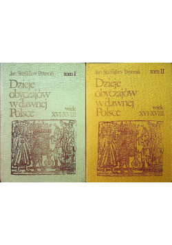 Dzieje obyczajów w dawnej Polsce Tom 1 i 2