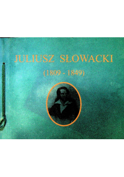 Juliusz Słowacki w 150 rocznicę smierci