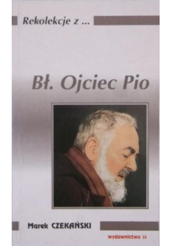 Błogosławiony Ojciec Pio
