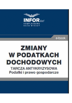 Zmiany w podatkach dochodowych..Tarcza antykryzysowa.Podatki i prawo gospodarcze