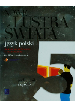 Nowe Lustra świata 5. Podręcznik Zakres podstawowy i rozszerzony
