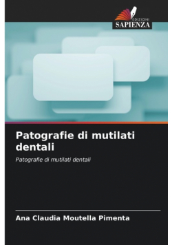 Patografie di mutilati dentali