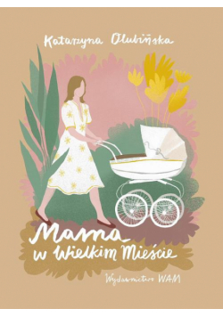 Mama w wielkim mieście