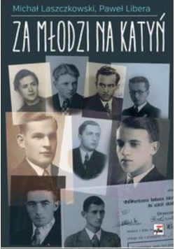 Za młodzi na Katyń